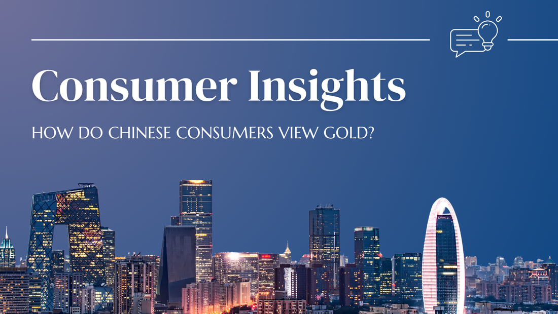 Consumer Insights: Gold Consumption in China